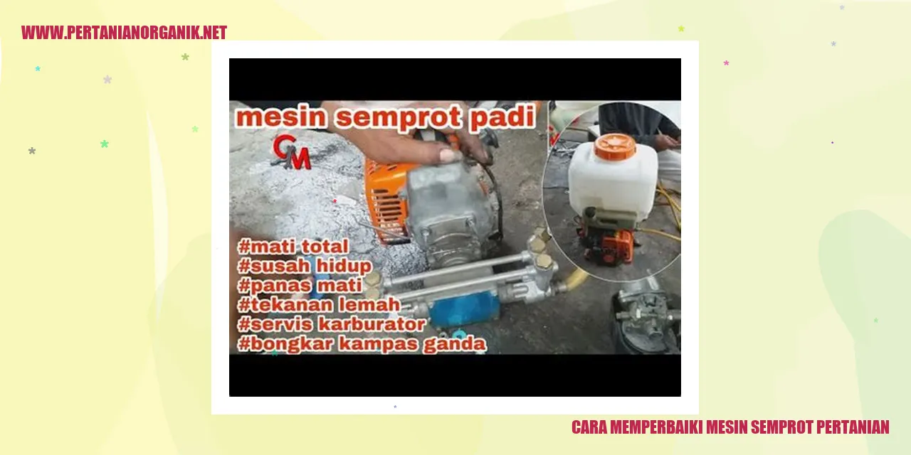 cara memperbaiki mesin semprot pertanian