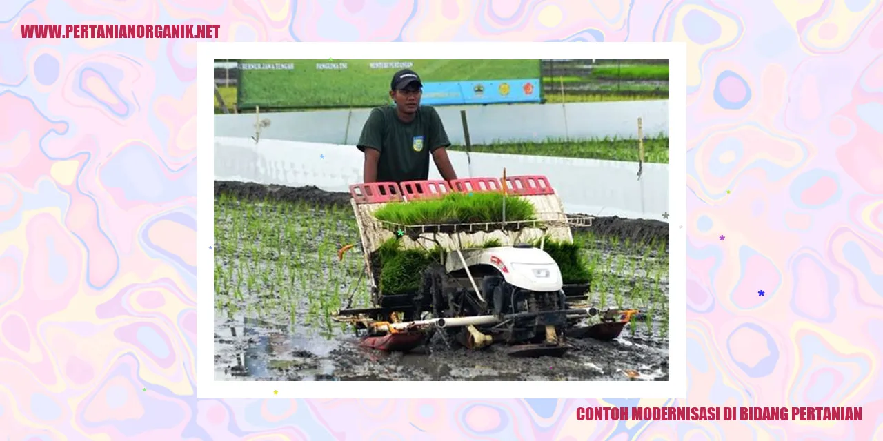 contoh modernisasi di bidang pertanian