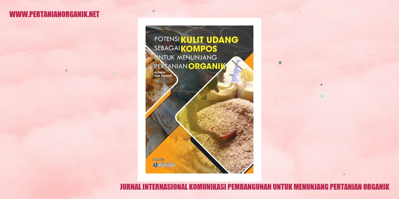 Jurnal Internasional Komunikasi Pembangunan untuk Menunjang Pertanian Organik