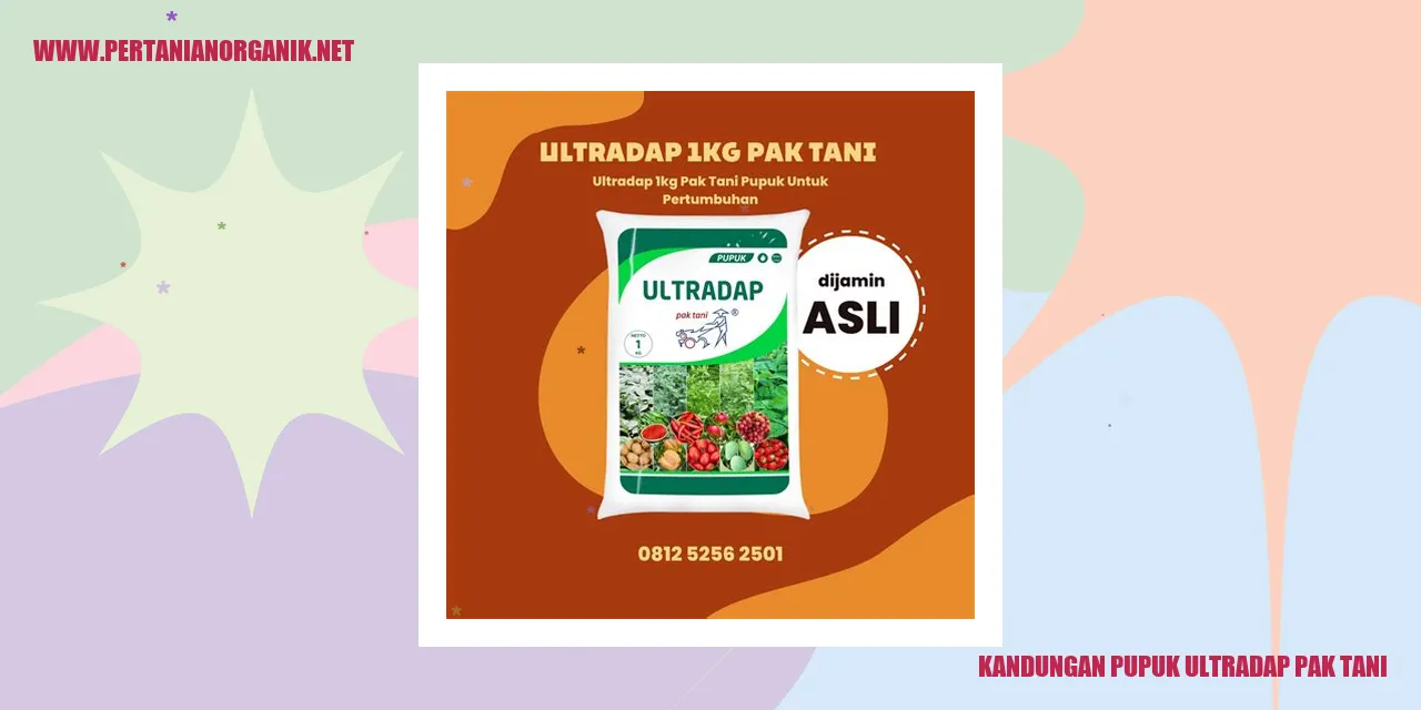 Kandungan Pupuk Ultradap Pak Tani