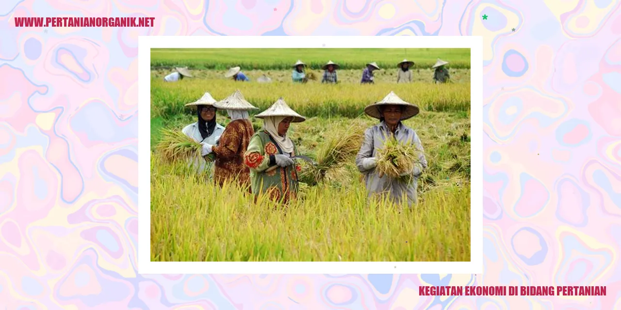 Kegiatan Ekonomi di Bidang Pertanian