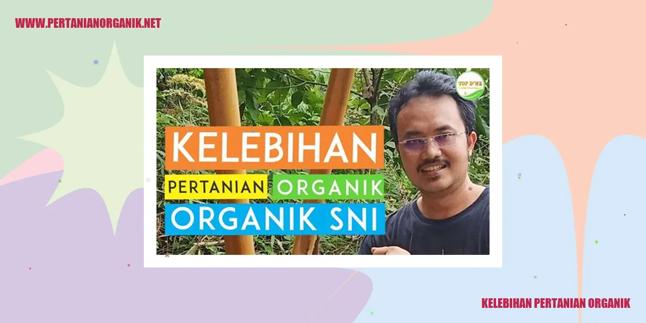 kelebihan pertanian organik