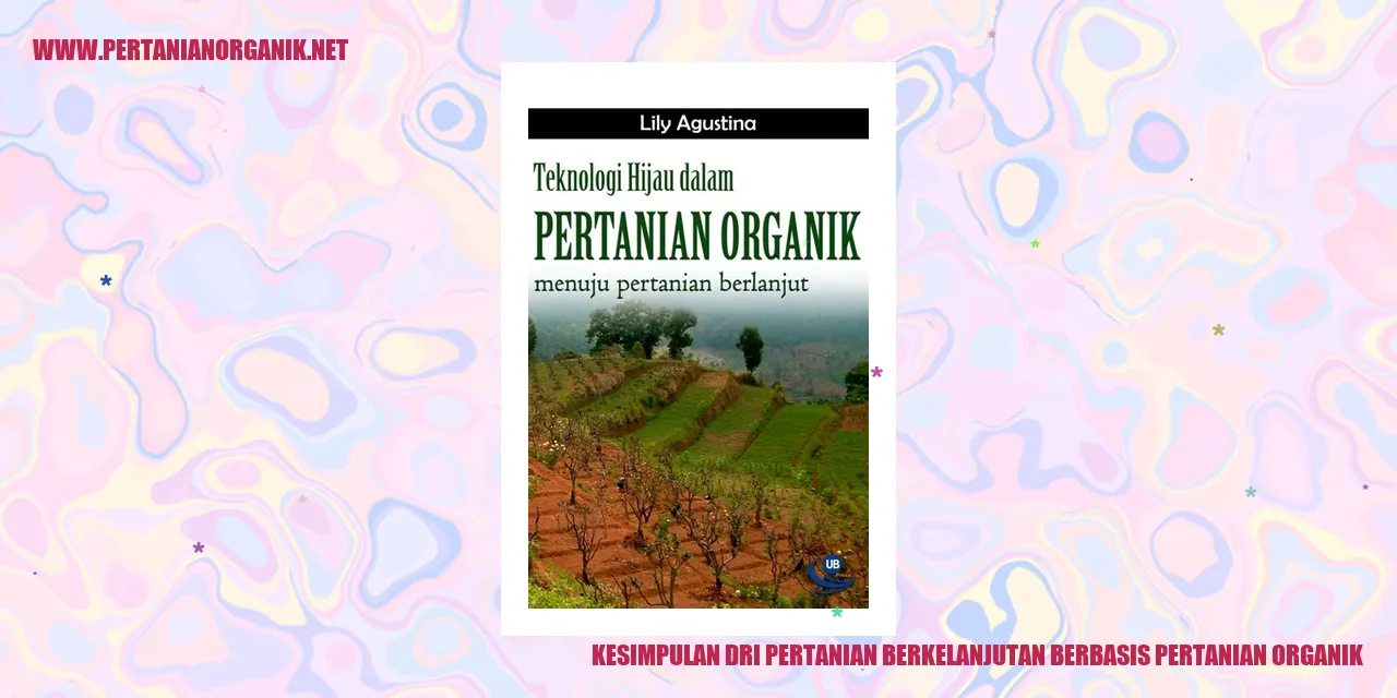 Pertanian Berkelanjutan Berbasis Pertanian Organik