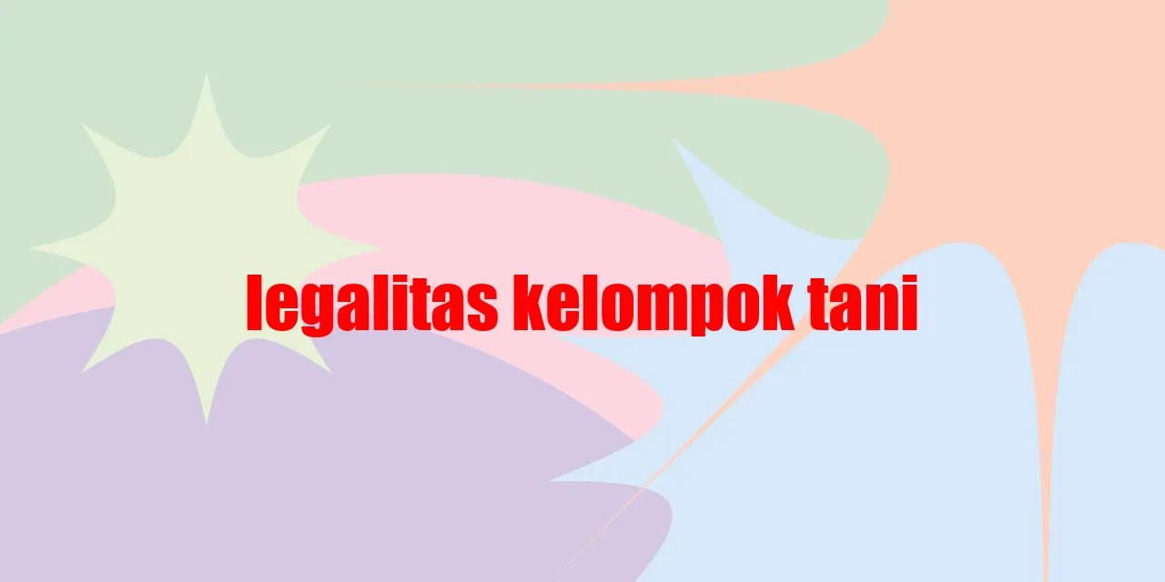 legalitas kelompok tani