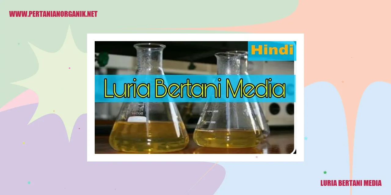 Luria Bertani Media: Medium Pertumbuhan Mikroorganisme yang Penting ...