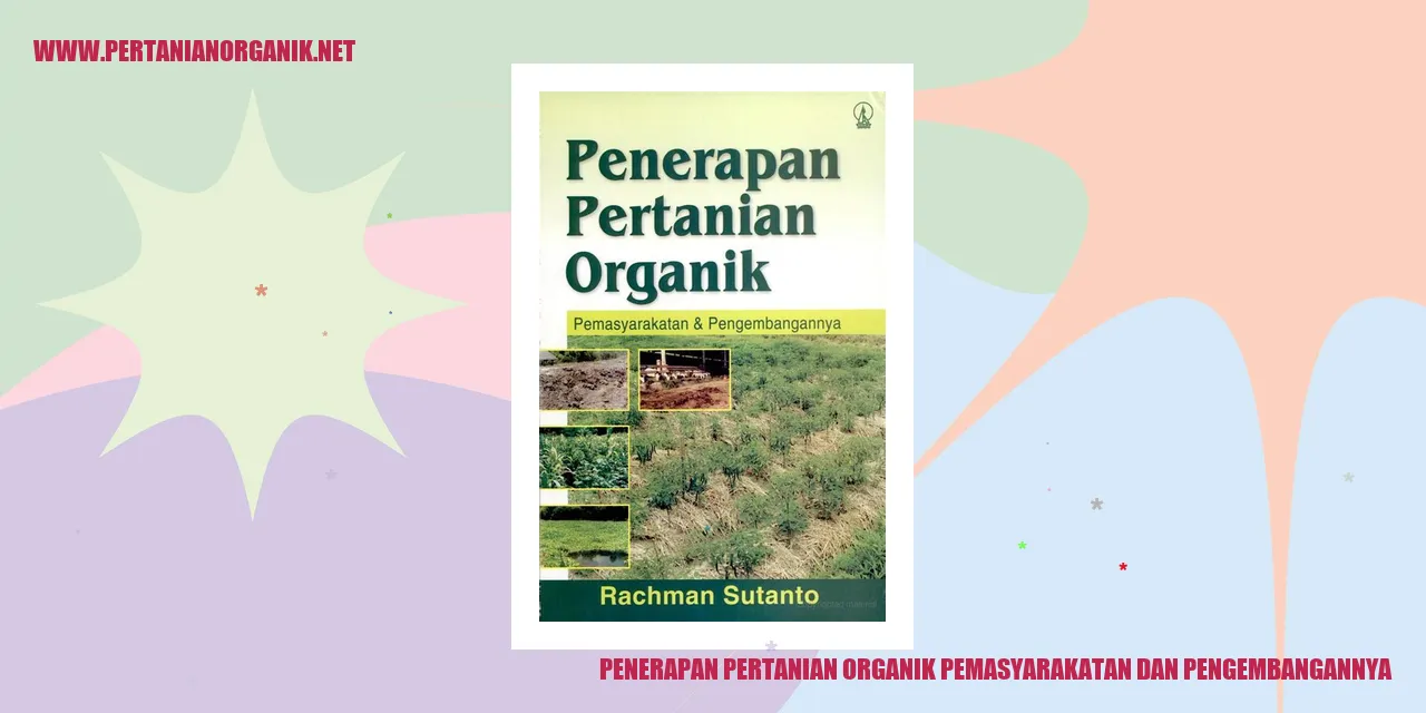 Penerapan Pertanian Organik Pemasyarakatan dan Pengembangannya