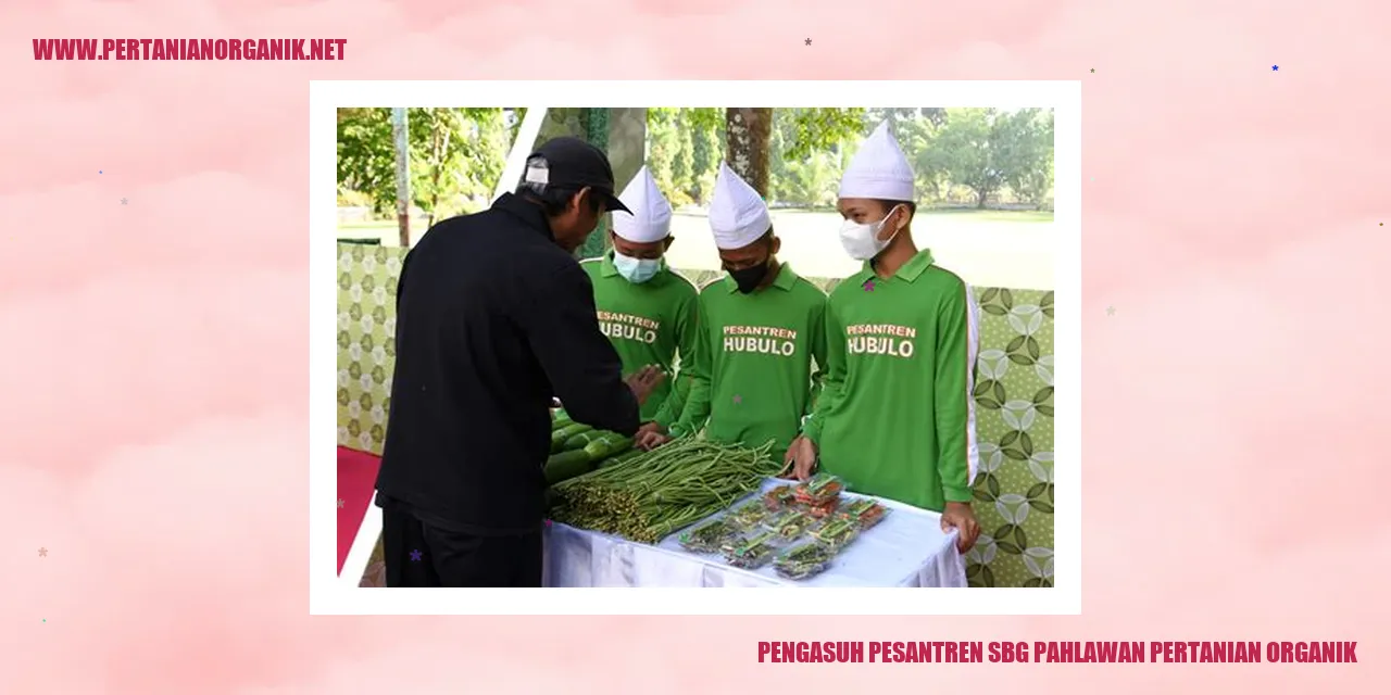 pengasuh pesantren sbg pahlawan pertanian organik