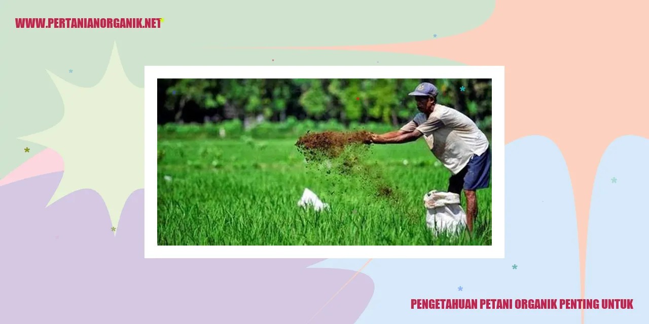 pengetahuan petani organik penting untuk