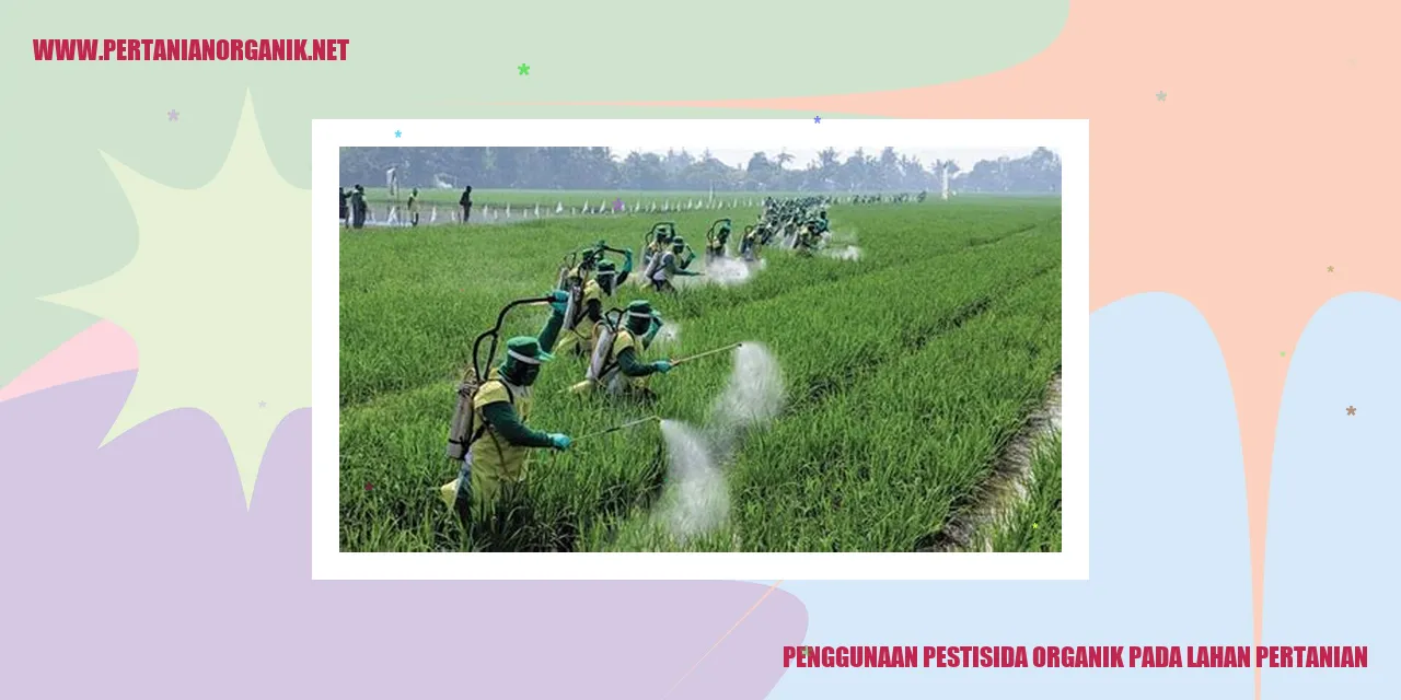 penggunaan pestisida organik pada lahan pertanian