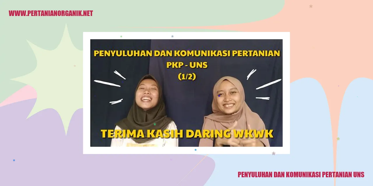 Penyuluhan dan Komunikasi Pertanian UNS