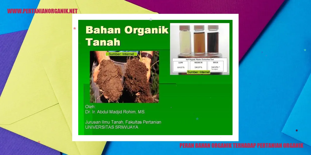 Peran Bahan Organik terhadap Pertanian Organik