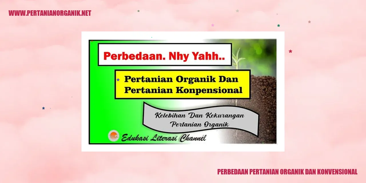 Perbedaan Pertanian Organik dan Konvensional