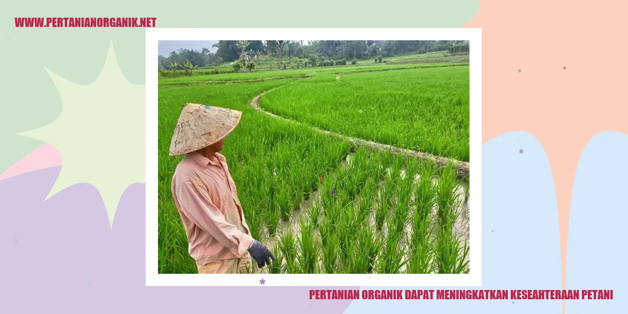 pertanian organik dapat meningkatkan keseahteraan petani