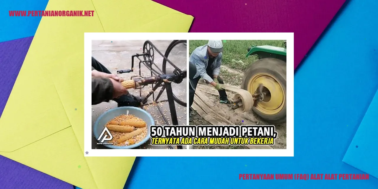 Pertanyaan Umum (FAQ) alat alat pertanian