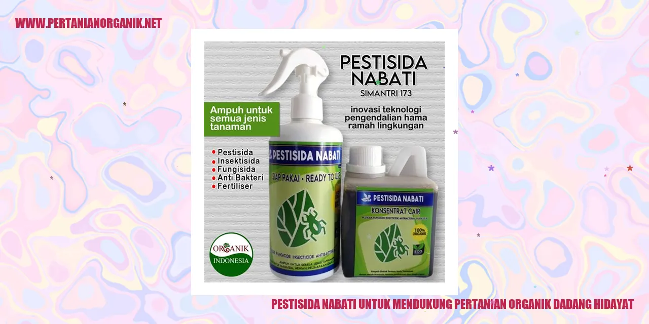 Pestisida Nabati untuk Mendukung Pertanian Organik Dadang Hidayat