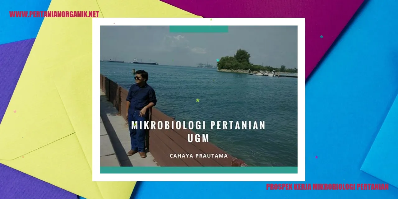 Prospek Kerja Mikrobiologi Pertanian