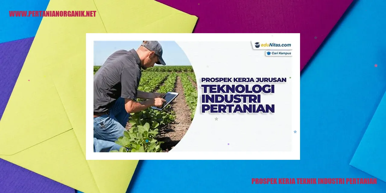 prospek kerja teknik industri pertanian