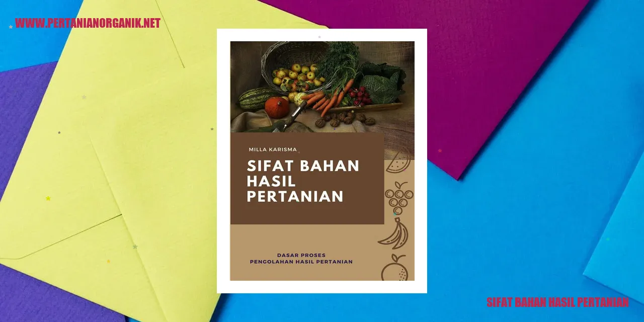 Sifat Bahan Hasil Pertanian