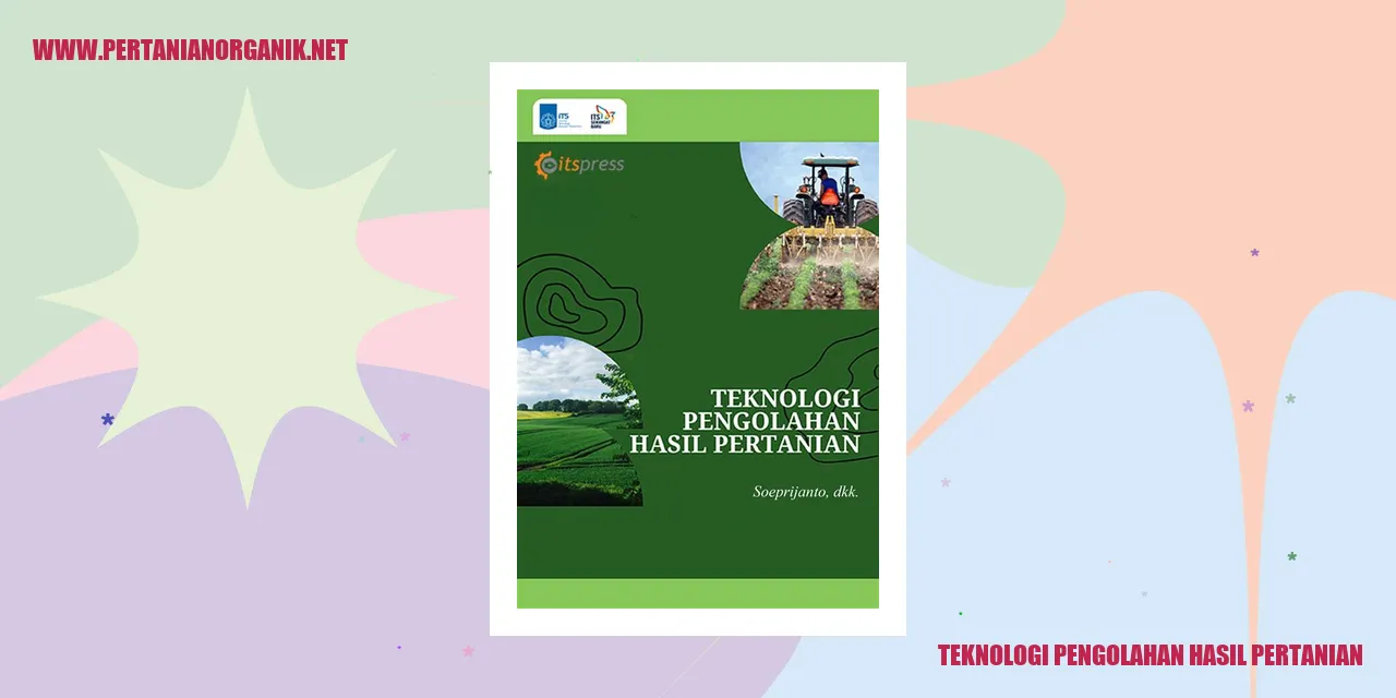 teknologi pengolahan hasil pertanian