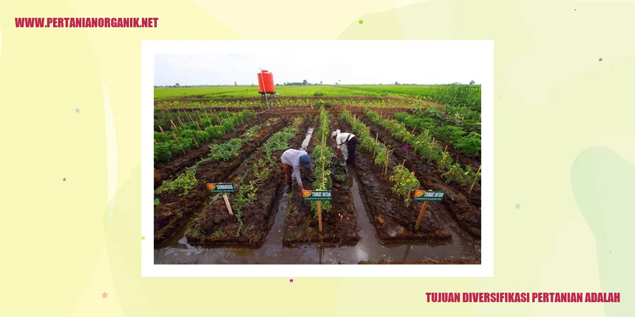 Tujuan Diversifikasi Pertanian adalah